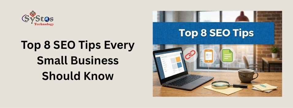 Top 8 SEO Tips Every Small Business Should Know